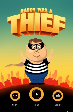 Daddy Was A Thief [+]