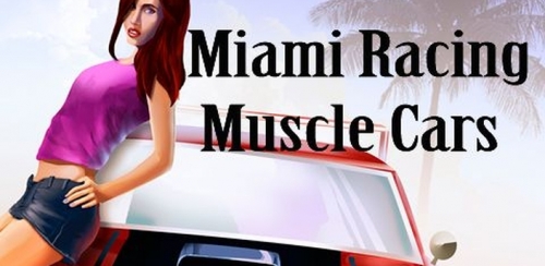 Miami Racing: Muscle Cars
