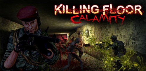 Killing Floor: Calamity [+ ]