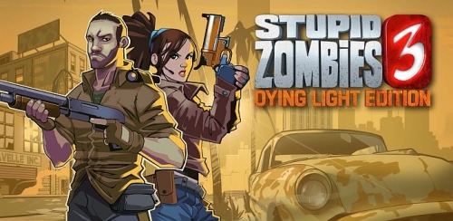 Stupid Zombies 3 - Dying Light