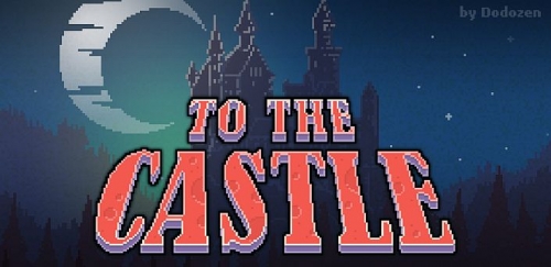To The Castle