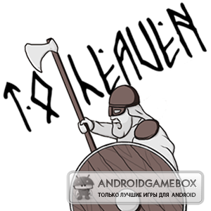 To Heaven : Till Valhalla!
